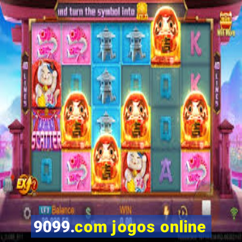 9099.com jogos online